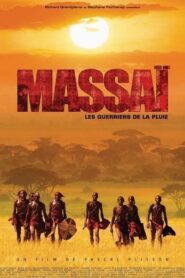 Masai: The Rain Warriors – Massaï, les guerriers de la pluie