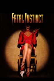 Fatal Instinct – Μοιραίο ένστικτο