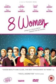 8 Women – 8 γυναίκες