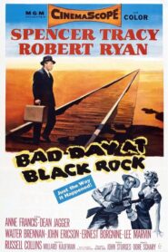 Bad Day at Black Rock – Άσχημη μέρα στο μαύρο βράχο