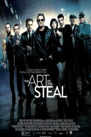 The Art of the Steal – Υψηλή Τέχνη για… Απατεώνες!