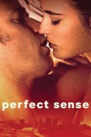 Perfect Sense – Η Αίσθηση του Ερωτα