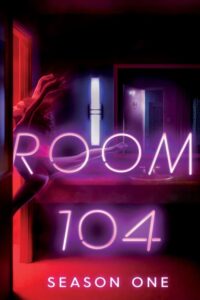 Room 104: Season 1