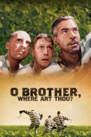 O Brother, Where Art Thou? – Ω Αδελφέ που είσαι;