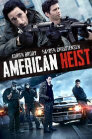 American Heist – Η μεγάλη ληστεία
