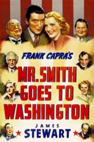 Mr. Smith Goes to Washington – Ο Κύριος Σμιθ Πάει στην Ουάσινγκτον