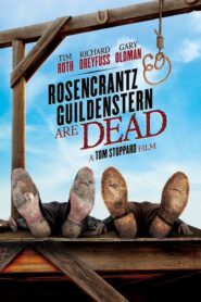 Rosencrantz & Guildenstern Are Dead – Ο Ρόζενκραντζ και ο Γκίλντενστερν είναι νεκροί