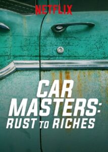 Car Masters: Rust to Riches – Car Masters: Από τη Μάντρα στη Χλιδή