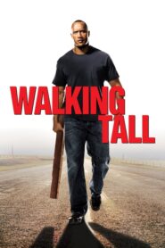 Walking Tall – Με το κεφάλι ψηλά