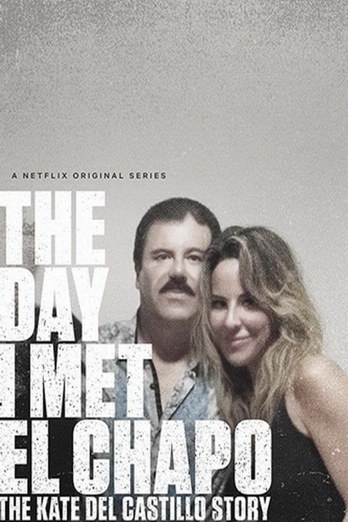 The Day I Met El Chapo: Season 1