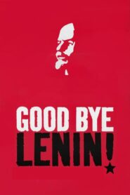 Good Bye Lenin! – Αντιο Λενιν