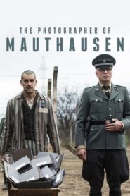 The Photographer of Mauthausen – El fotógrafo de Mauthausen