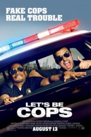 Let’s Be Cops – Ας Γίνουμε Μπάτσοι