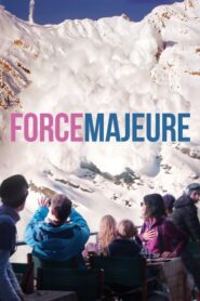 Force Majeure – Turist – Ανωτέρα βία