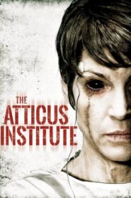 The Atticus Institute – Υπόθεση Atticus: Η δαιμονισμένη