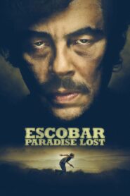 Escobar: Paradise Lost – Escobar: Ο Χαμένος Παράδεισος