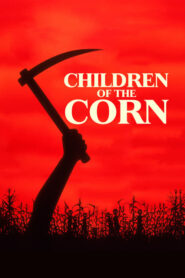 Children of the Corn – Ο δολοφόνος με το δρεπάνι