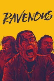 The Ravenous – Les affamés