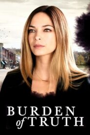 Burden of Truth: Season 1