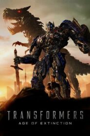 Transformers: Age of Extinction – Transformers 4: Εποχή αφανισμού