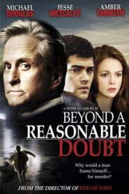Beyond a Reasonable Doubt – Πέραν Πάσης Υποψίας.