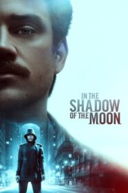 In the Shadow of the Moon – Στη Σκιά του Φεγγαριού