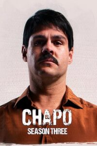 El Chapo: Season 3