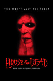 House of the Dead – Το σπίτι τον νεκρών