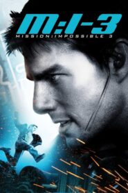 Mission: Impossible III – Επικίνδυνη αποστολή 3