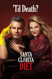 Santa Clarita Diet – Η Δίαιτα της Σάντα Κλαρίτα