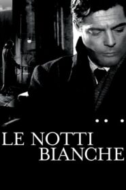 Le Notti Bianche – Λευκές Νύχτες