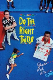 Do the Right Thing – Κάνε το Σωστό
