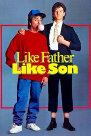 Like Father Like Son – Μικρός πατέρας, μεγάλος γιος