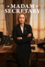 Madam Secretary – Η Κυρία Υπουργός