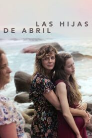 April’s Daughter – Las hijas de Abril – Η Κόρη Της Απρίλ