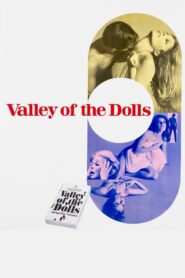 Valley of the Dolls – Η Κοιλάδα με τις Κούκλες