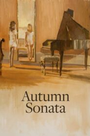 Autumn Sonata – Φθινοπωρινή σονάτα