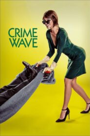 Crime Wave – Οδηγός για Εγκληματίες