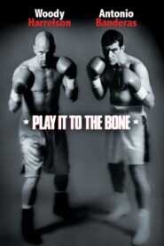 Play It to the Bone – Παίξ’ το μέχρι τέλους