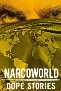 Narcoworld: Dope Stories: Season 1