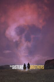 The Sisters Brothers – Οι Αδελφοί Σίστερς