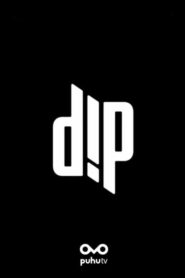 Dip: Season 1