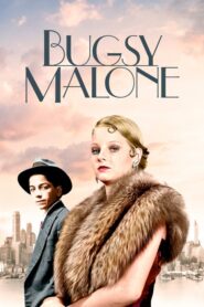 Bugsy Malone – Το Κορίτσι του Αιώνα και οι Ανήλικοι Ριφιφίδες