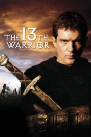 The 13th Warrior – Ο 13ος Πολεμιστής