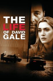 The Life of David Gale – Η Ζωή του Ντέιβιντ Γκέιλ