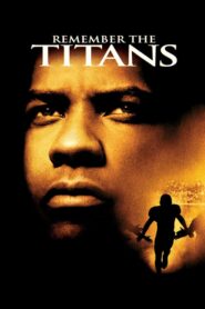 Remember the Titans – Σύγκρουση Τιτάνων