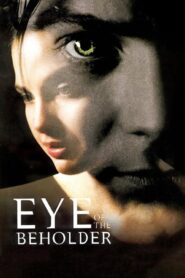 Eye of the Beholder – Μοιραία γυναίκα