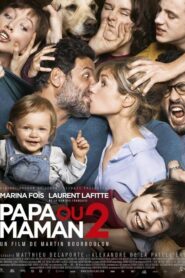 Papa ou maman 2 – Με τον μπαμπά ή τη μαμά;