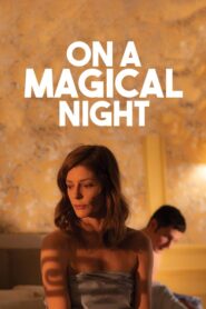 On a Magical Night – Μια νύχτα μαγική