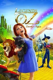 Legends of Oz: Dorothy’s Return – Ο Μάγος του Οζ: Η Επιστροφή της Ντόροθι